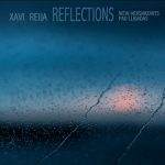 Reflections, Nitai Hershkovits, Pau Lligadas, Xavi Reija